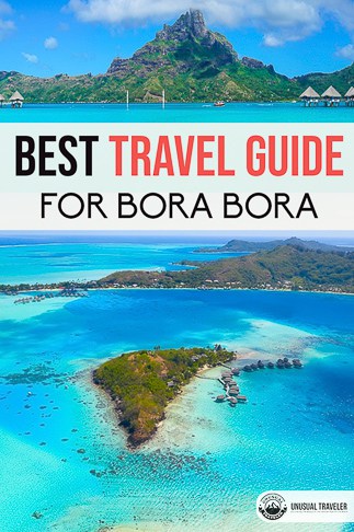 Everything you need to know about Bora Bora the Paradise in French Polynesia