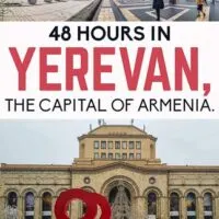 travel guide with the best things to do in Yerevan the capital of Armenia