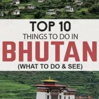 Top things to do in Bhutan the small kingdom in the Himalaya