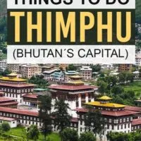 The complete guide of what to do in Bhutan´s Thimphu
