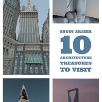 Saudi Arabia 10 Architectural Treasures to Visit