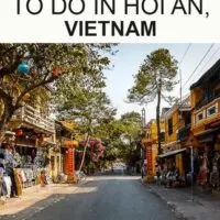 Travel guide with top things to do in Hoi An a must visit destination in Vietnam and south east asia.