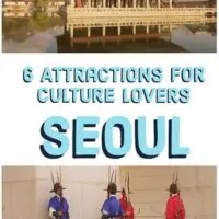6 Attractions in Seoul for Culture Lovers in the capital of South Korea