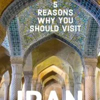 5 reasons why you should visit Iran one of the safest, friendliest and cheapest countries in the world