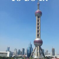 Travel Guide and top things to do in Shanghai the largest city in China