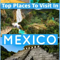 wondering what top places to visit in Mexico is?