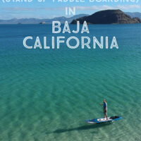 Why you should go SU, stand up paddle boarding in Baja California Mexico