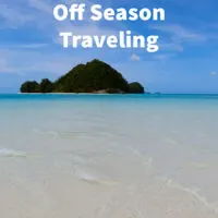 5 Tips To Why You Should Do Off Season Traveling