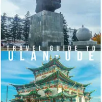 Ulan-Ude in Russia | Travel Guide to the Capital City of Buryatia