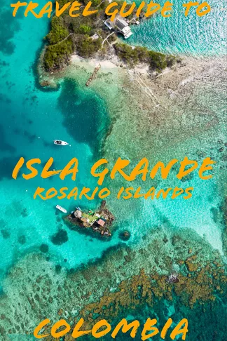 Rosario Islands (Islas del Rosario) isla grande cartagena colombia travel guide